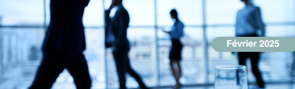 Droit du travail et protection sociale - Newsletter Février 2025
